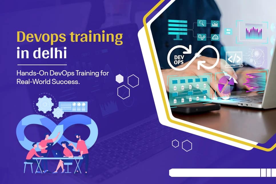 Successful Career Path After Finishing the DevOps Training in Delhi